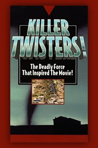 Killer Twisters