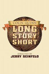 Colin Quinn: Long Story Short