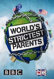 The World's Strictest Parents