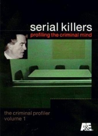 Serial Killers: Profiling the Criminal Mind