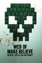 Web of Make Believe: Death, Lies and the Internet