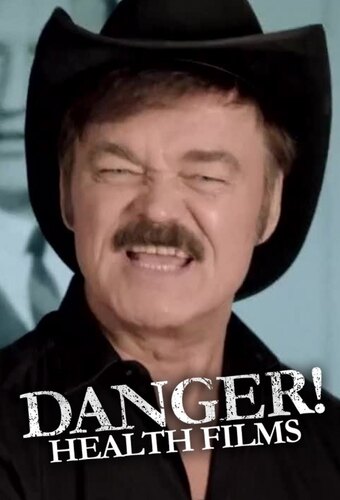 Danger! Health Films