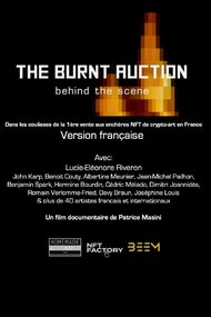 The Burnt Auction, behind the scene (version française)