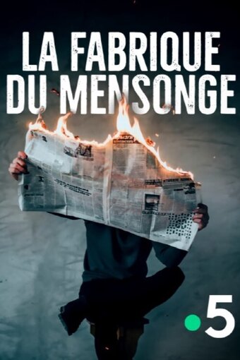 La Fabrique du mensonge