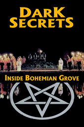 Dark Secrets: Inside Bohemian Grove
