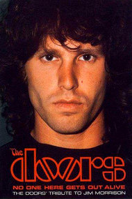 No One Here Gets Out Alive: A Tribute To Jim Morrison