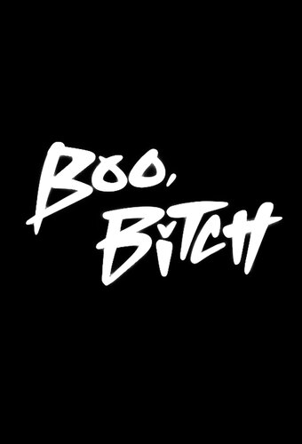 Boo, Bitch