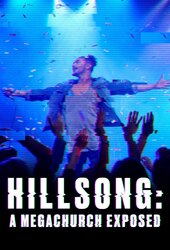 Hillsong: A Megachurch Exposed