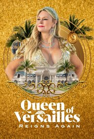 Queen of Versailles Reigns Again