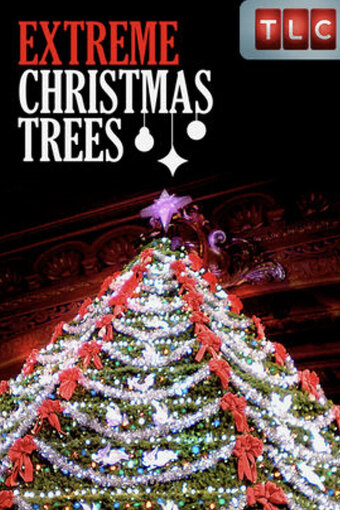 Extreme Christmas Trees