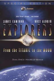 Explorers: From The Titanic To The Moon