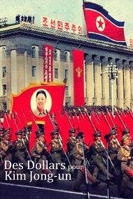North Korea's Secret Slaves: Dollar Heroes