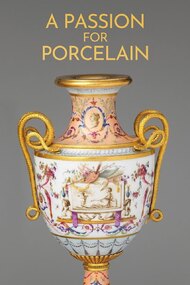 Beautiful Thing: A Passion for Porcelain