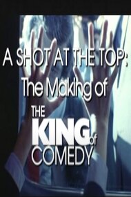 A Shot at the Top: The Making of 'The King of Comedy'