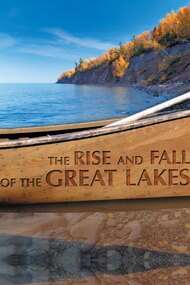 The Rise and Fall of the Great Lakes