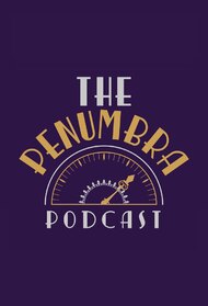 The Penumbra Podcast