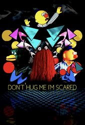 Don't Hug Me I'm Scared