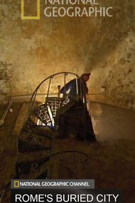 Hidden Worlds: Underground Rome