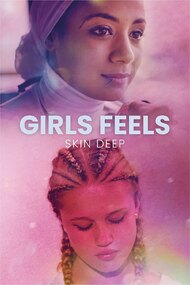 Girls Feels: Skin Deep