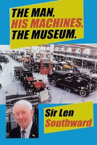 Sir Len Southward: The Man, His Machines, The Museum