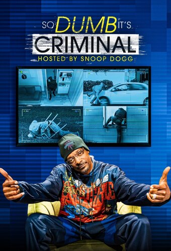 So Dumb It's Criminal hosted by Snoop Dogg