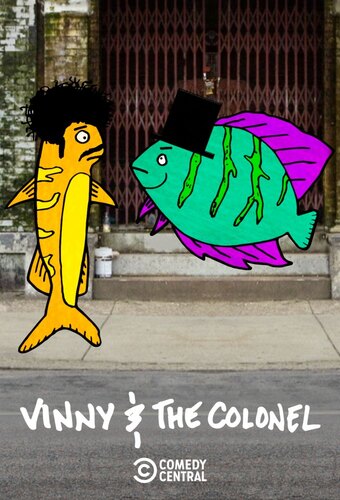 Vinny And The Colonel