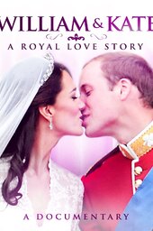 William & Katherine: A Royal Love Story