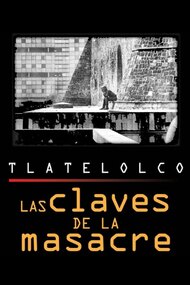 Tlatelolco: The Keys to the Massacre