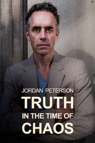 Jordan Peterson: Truth in the Time of Chaos