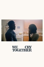 We Cry Together