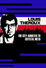 Louis Theroux: The City Addicted to Crystal Meth