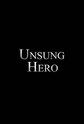 Unsung Hero