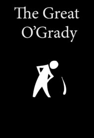 The Great O'Grady