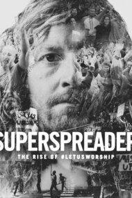 Superspreader: The Rise of #LetUsWorship