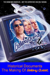 Galaxy Quest: Historical Documents - The Story Of Galaxy Quest