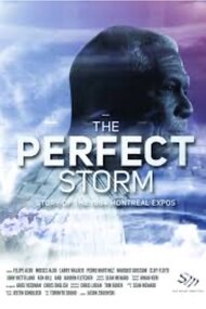 The Perfect Storm: Story of the 1994 Montreal Expos