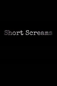Short Screams