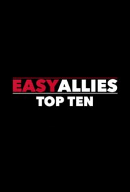 Easy Allies: Top 10s