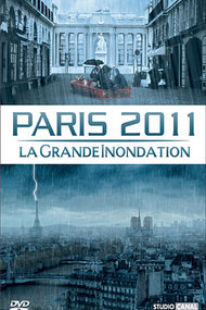 Paris 2011 - La grande inondation