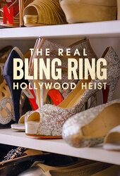 The Real Bling Ring: Hollywood Heist