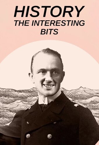 History: The Interesting Bits