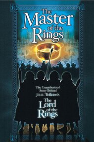 Master of the Rings: The Unauthorized Story Behind J.R.R. Tolkien's "Lord of the Rings"