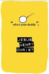 Jesus Henry Christ