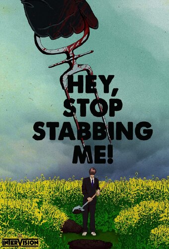 Hey... Stop Stabbing Me!