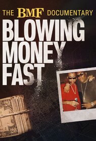 The BMF Documentary: Blowing Money Fast