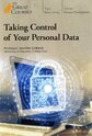 Taking Control of Your Personal Data