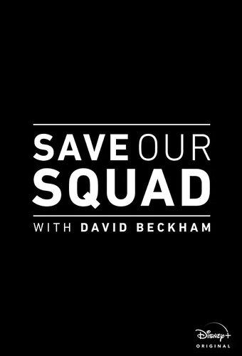 Save Our Squad with David Beckham