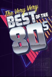 The Very Very Best of the 80s