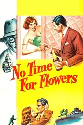No Time for Flowers