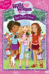 Holly Hobbie and Friends: Best Friends Forever